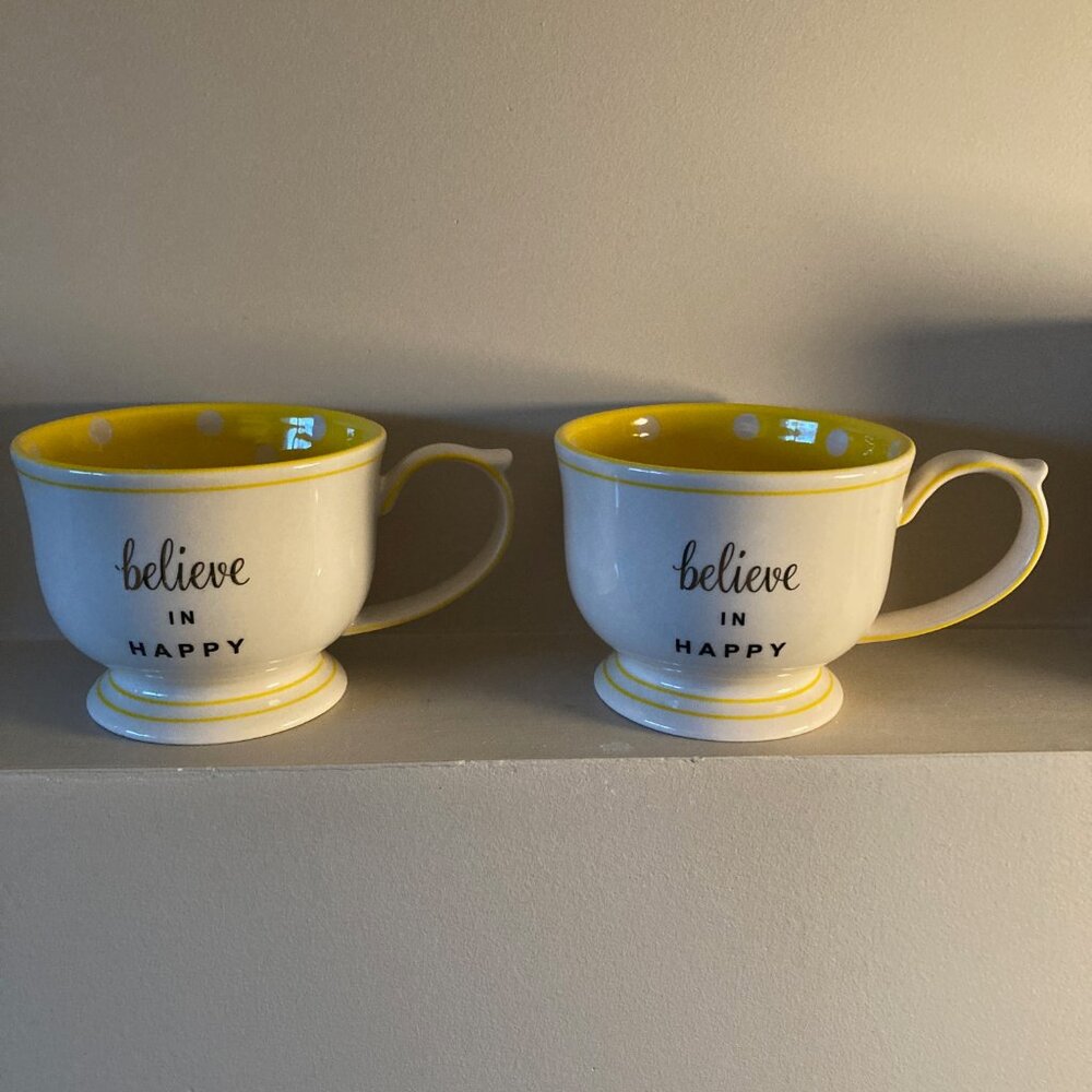 Believe in Happy Tea Cups